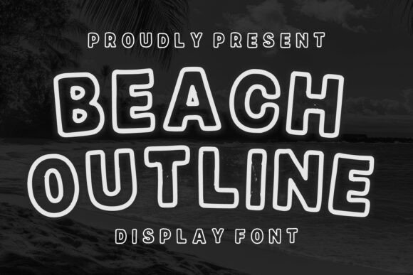 Beach Outline: The Perfect Display Font for Summer Craft Projects