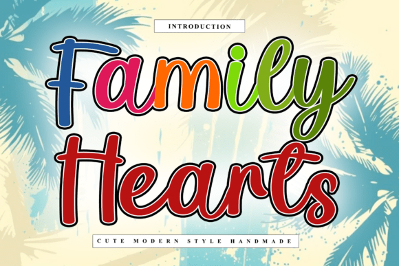 Family Hearts: A Modern Display Typeface for Warm Editorial Design