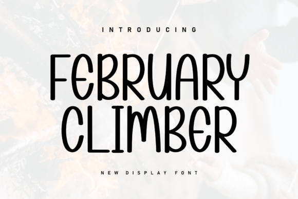 February Climber: The Perfect Handwritten Font for Your Crafts