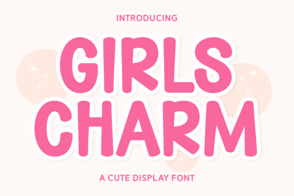 Girls Charm: The Perfect Display Font for Handmade Creators