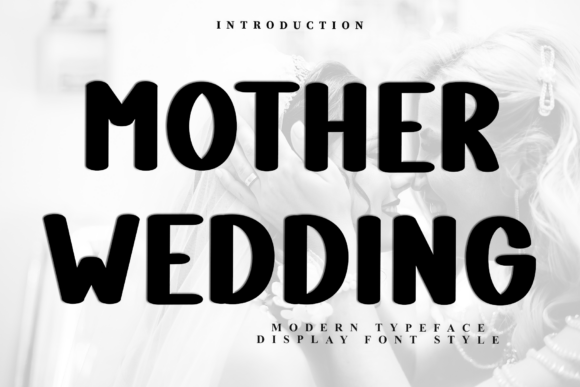 Mother Wedding: The Perfect Display Font for Handmade Creators