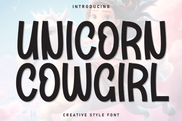 Unicorn Cowgirl: A Playful Display Font for Memorable Branding